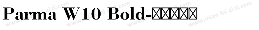 Parma W10 Bold字体转换